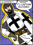 Captain Teutonic!